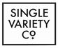 Single Variety Co